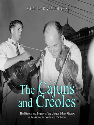 cover image of The Cajuns and Creoles